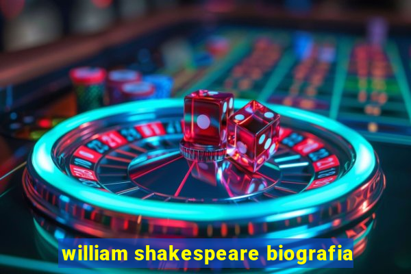 william shakespeare biografia